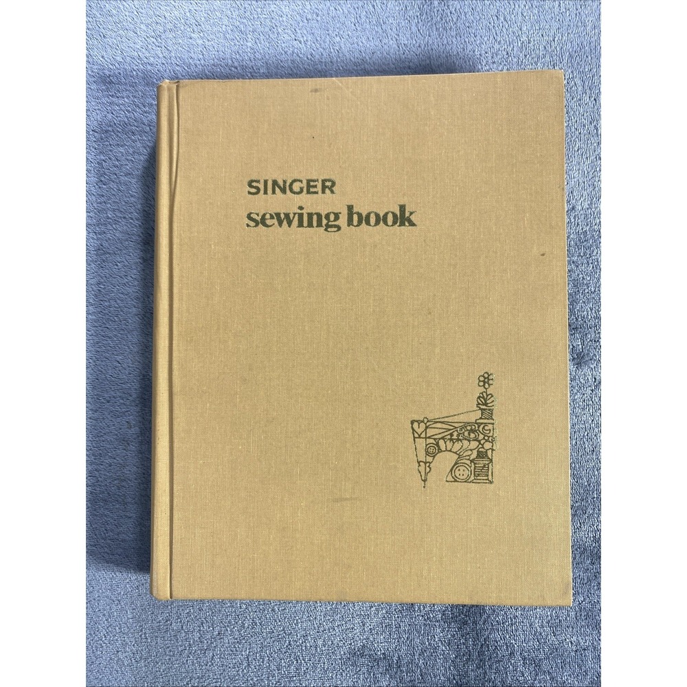 Vintage 1969 Singer‎ Sewing Book Gladys Cunningham Hardcover First Edition